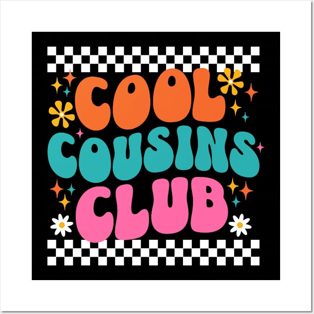 Cool Cousins Club Wall Art by DetourShirts